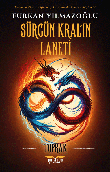 Sürgün Kralın Laneti-Furkan Yılmazoğlu- Perseus Yayınevi