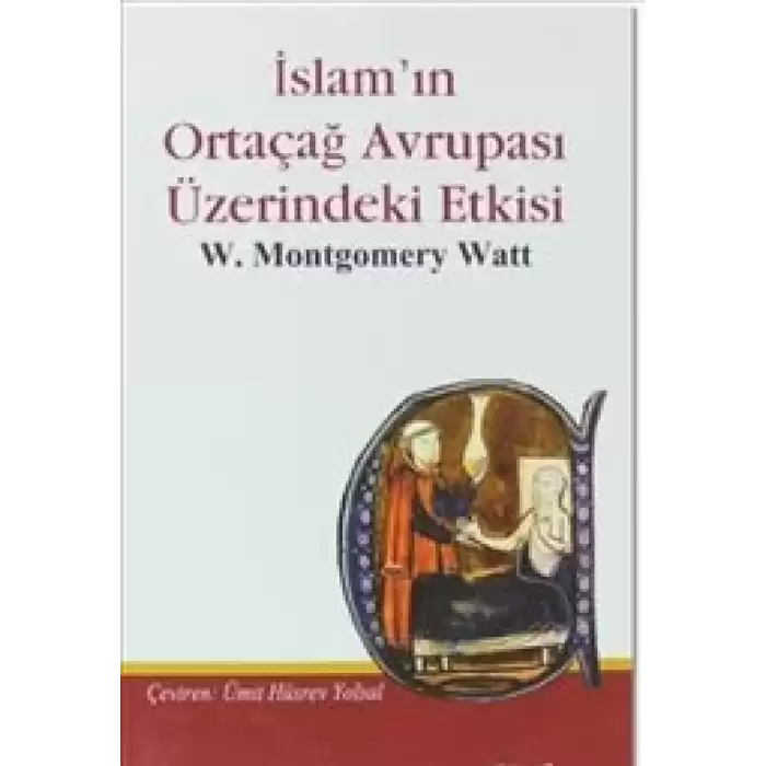 İslam’ın Ortaçağ Avrupası Üzerindeki Etkisi