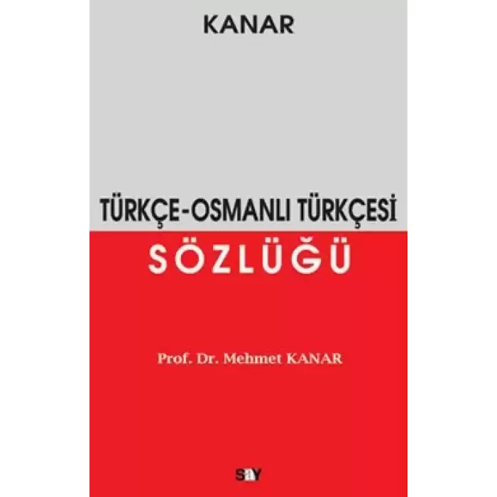 Türkçe - Osmanlı Türkçesi Sözlüğü