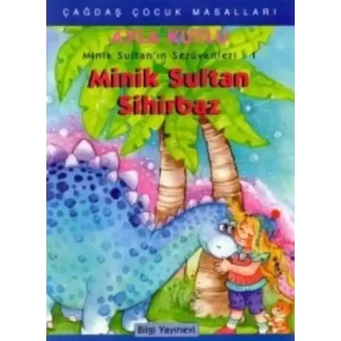 Minik Sultan’ın Serüvenleri: 1 Minik Sultan Sihirbaz
