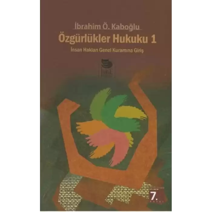 Özgürlükler Hukuku 1 - İnsan Hakları Genel Kuramına Giriş