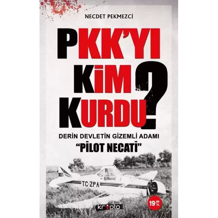 PKKyı Kim Kurdu?