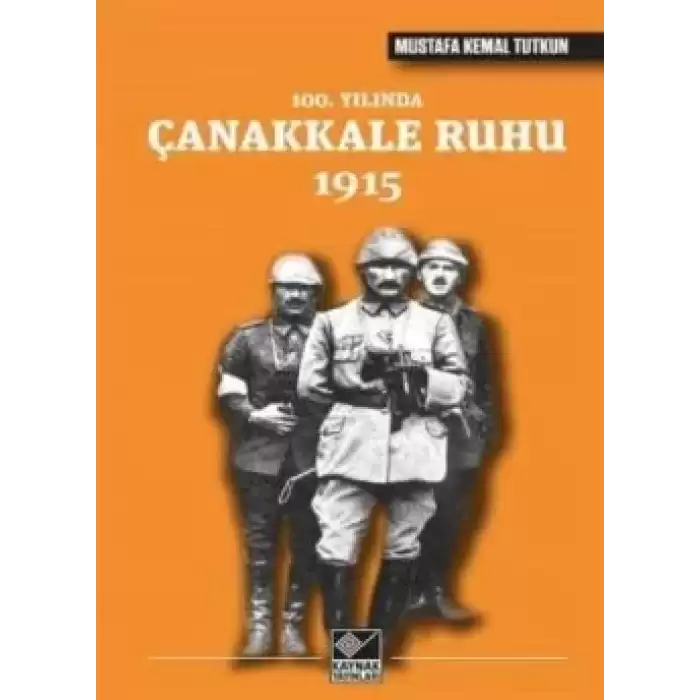 100. Yılında Çanakkale Ruhu 1915