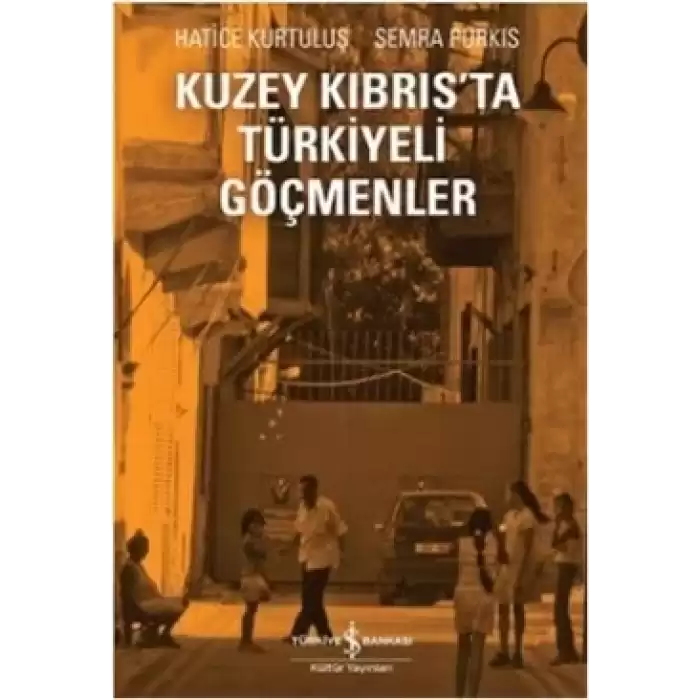 Kuzey Kıbrıs’ta Türkiyeli Göçmenler