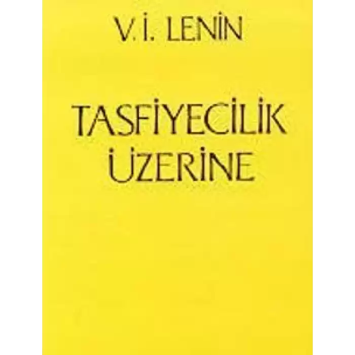 Tasfiyecilik Üzerine