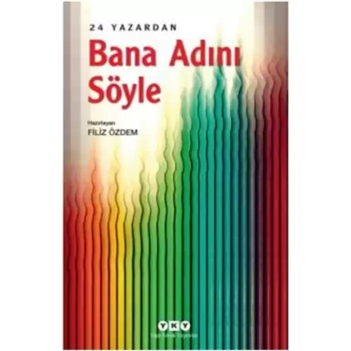 Bana Adını Söyle – 24 Yazardan