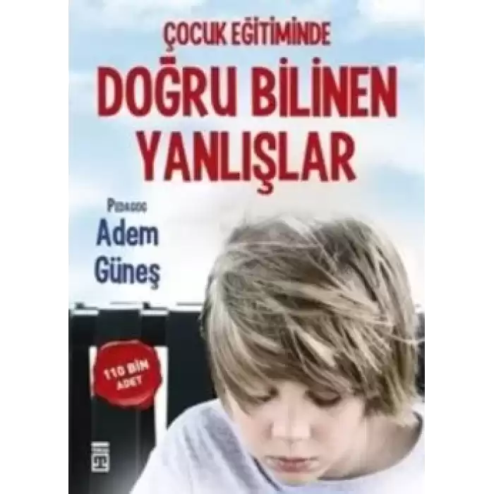 Çocuk Eğitiminde Doğru Bilinen Yanlışlar