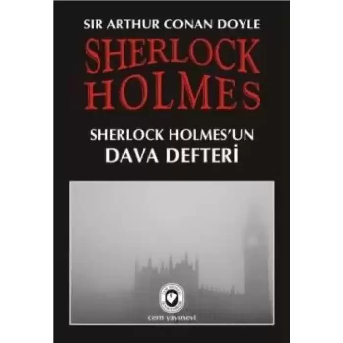 Sherlock Holmes - Sherlock Holmes’un Dava Defteri