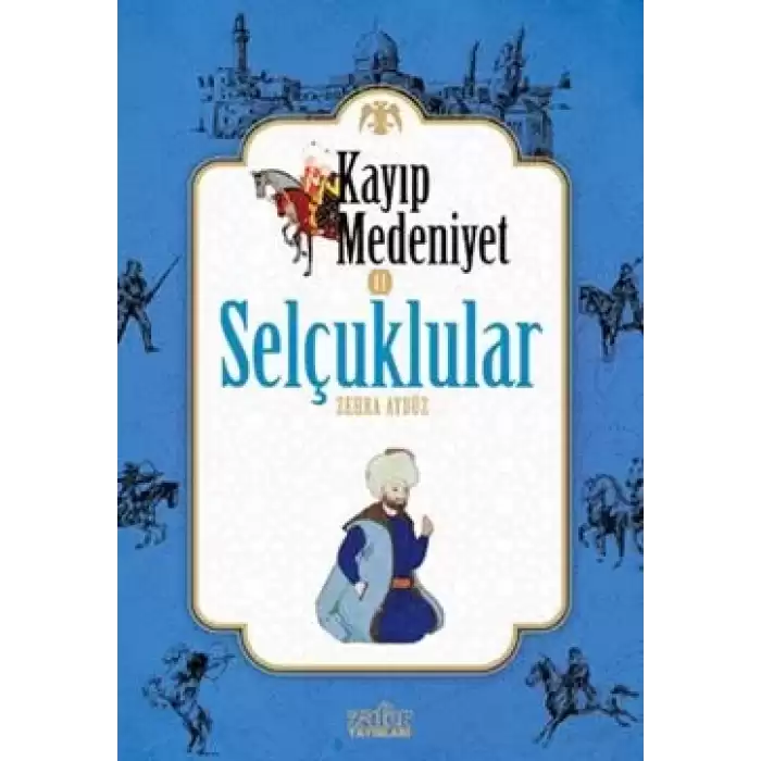 Kayıp Medeniyet 2: Selçuklular