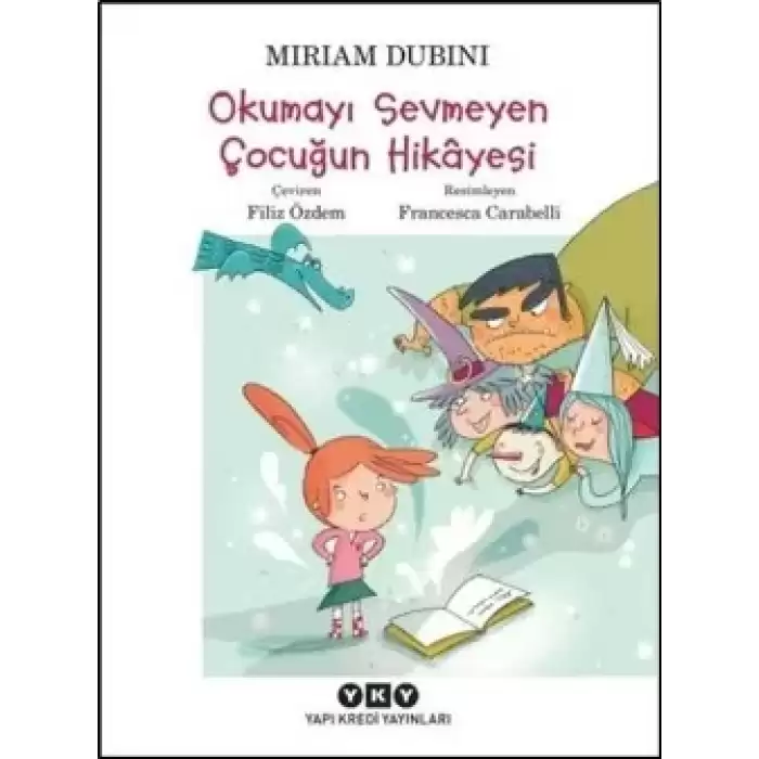 Okumayı Sevmeyen Çocuğun Hikayesi