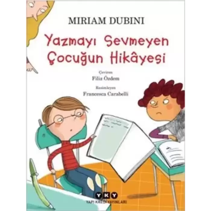 Yazmayı Sevmeyen Çocuğun Hikayesi