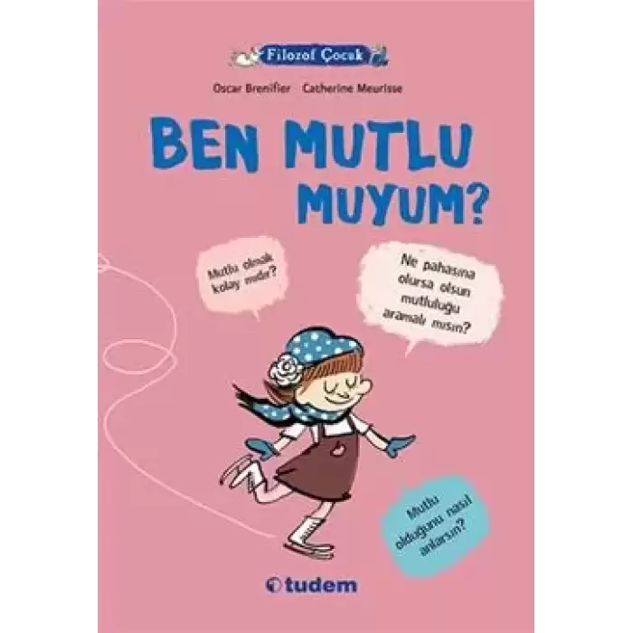 Filozof Çocuk : Ben Mutlu muyum?