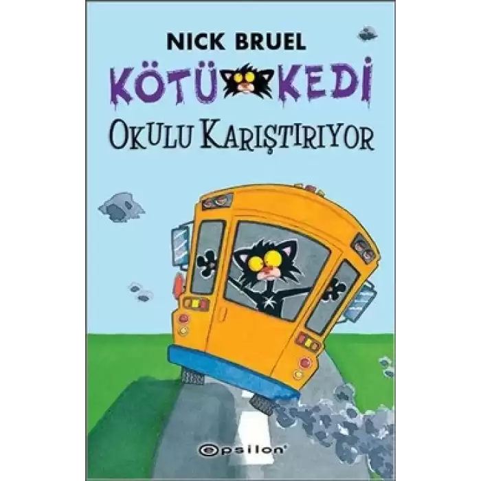 Kötü Kedi Okulu Karıştırıyor