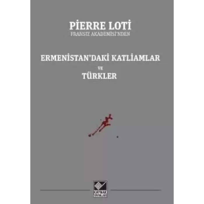 Ermenistan’daki Katliamlar ve Türkler