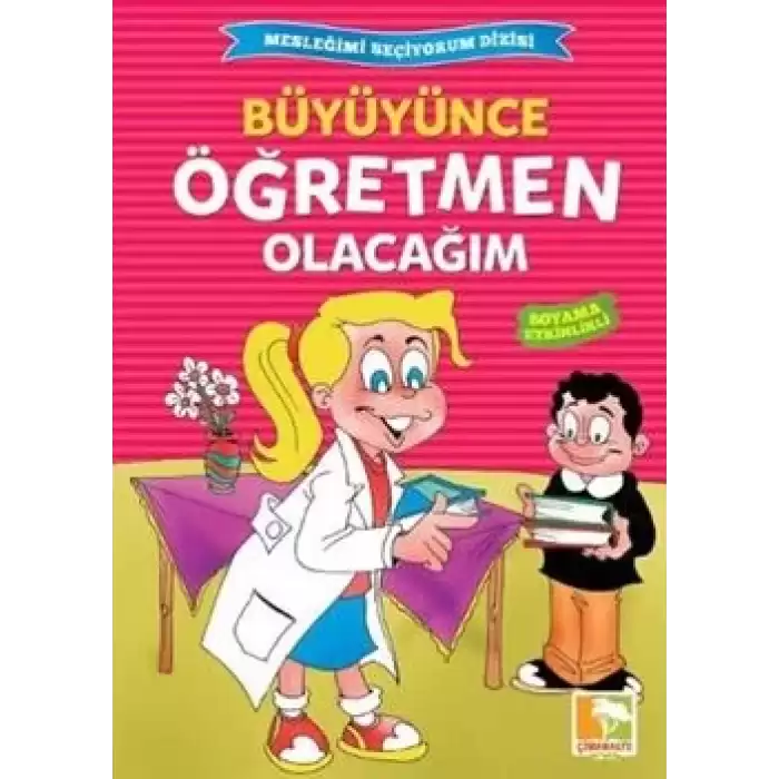 Büyüyünce Öğretmen Olacağım