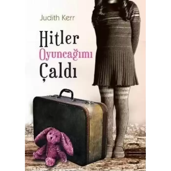 Hitler Oyuncağımı Çaldı