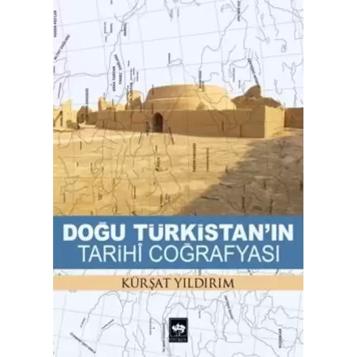 Doğu Türkistanın Tarihi Coğrafyası