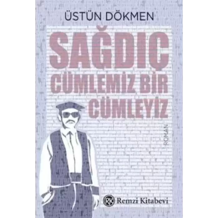 Sağdıç Cümlemiz Bir Cümleyi