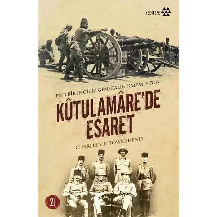 Kutulamare’de Esaret : Esir Bir İngiliz Generalin Kaleminden