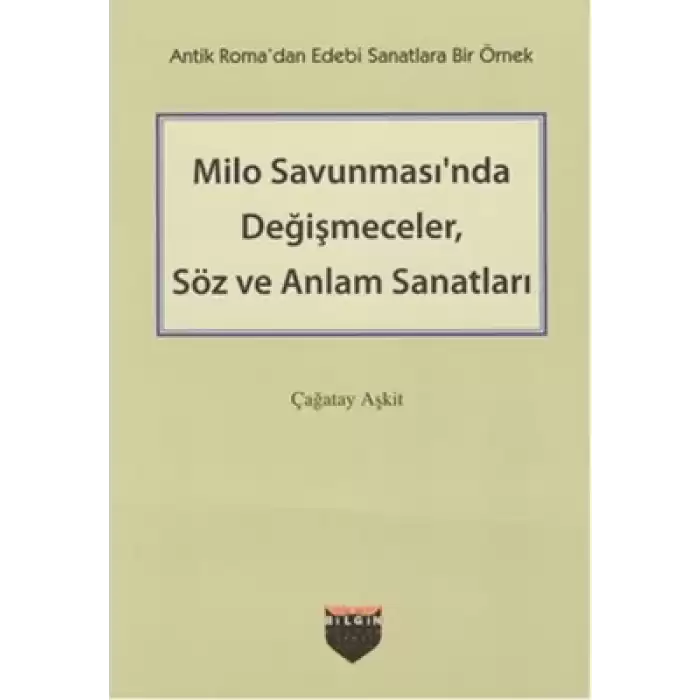 Milo Savunmasında Değişmeceler, Söz ve Anlam Sanatları