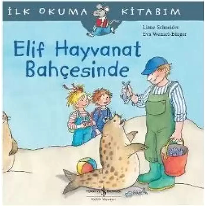 İlk Okuma Kitabım - Elif Hayvanat Bahçesinde