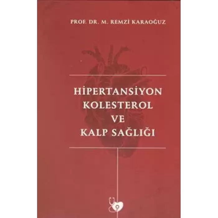 Hipertansiyon Kolesterol ve Kalp Sağlığı