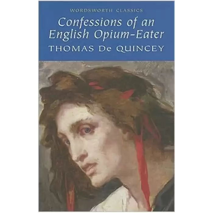 The Confessions of an English Opium Eater