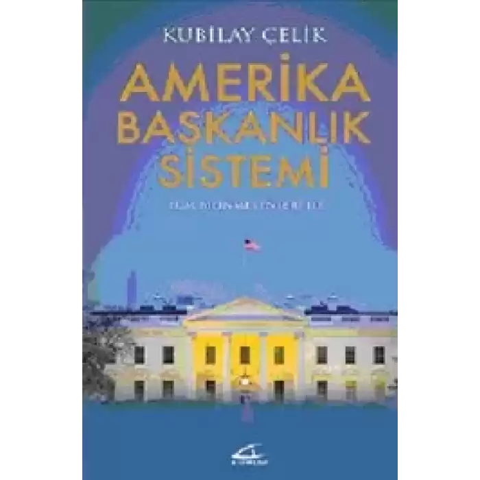 Amerika Başkanlık Sistemi