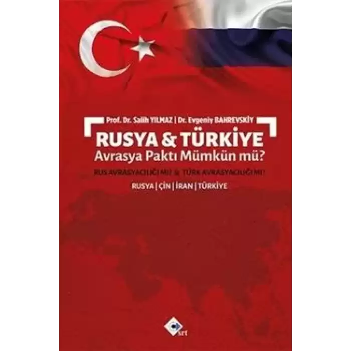 Rusya ve Türkiye Avrasya Paktı Mümkün mü?