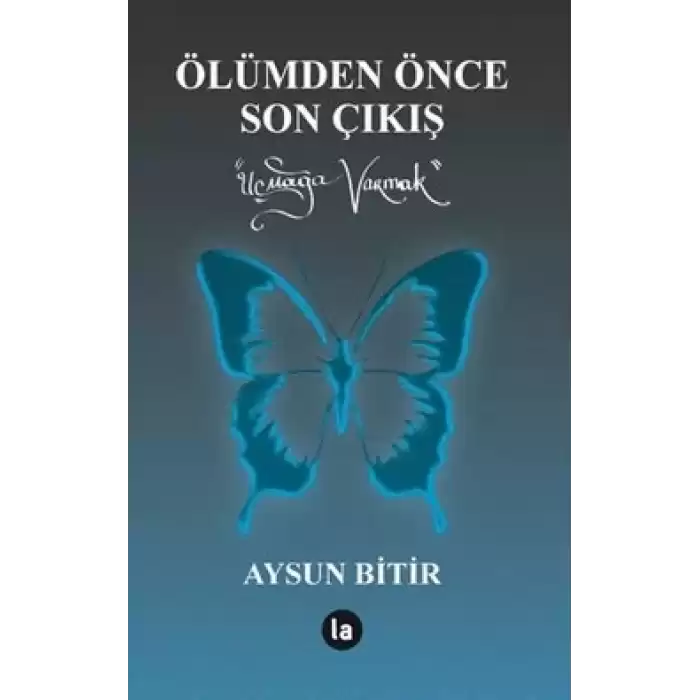 Ölümden Önce Son Çıkış