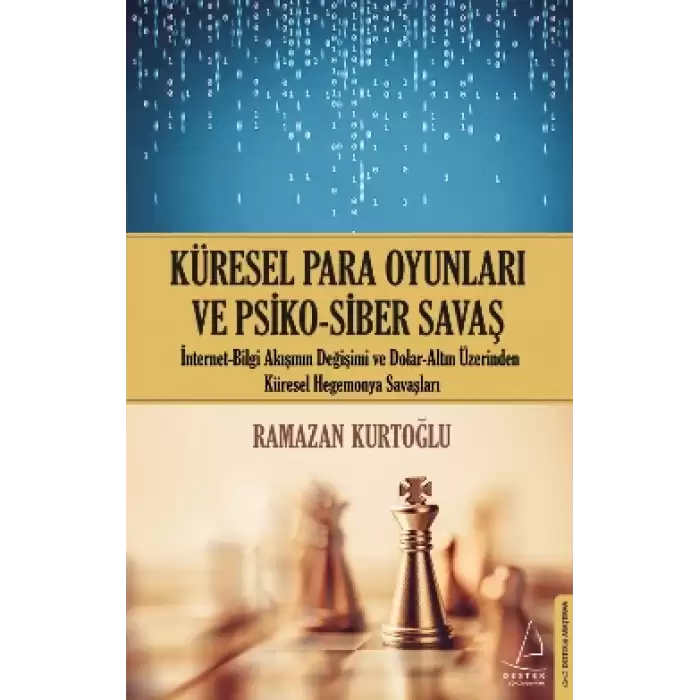 Küresel Para Oyunları ve Psiko - Siber Savaş