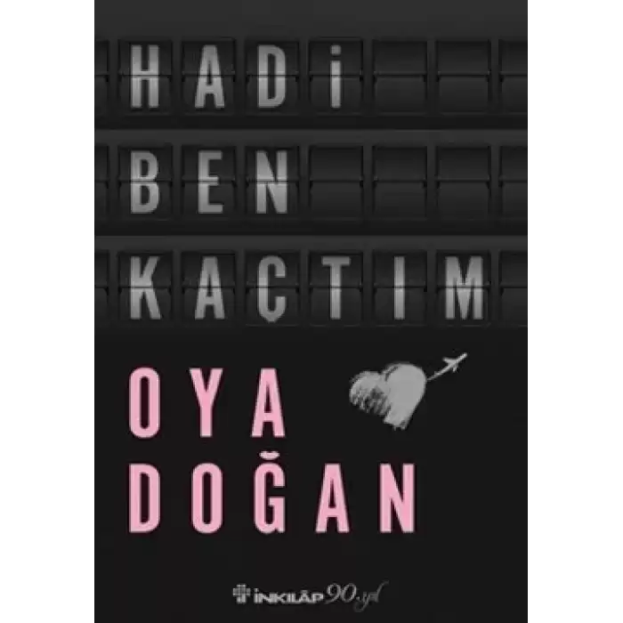 Hadi Ben Kaçtım