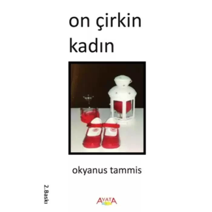 On Çirkin Kadın