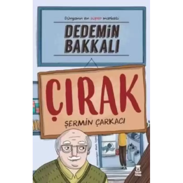 Dedemin Bakkalı - Çırak