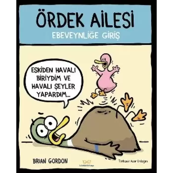 Ördek Ailesi Ebeveynliğe Giriş