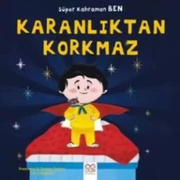 Süper Kahraman BEN Serisi - Karanlıktan Korkmaz