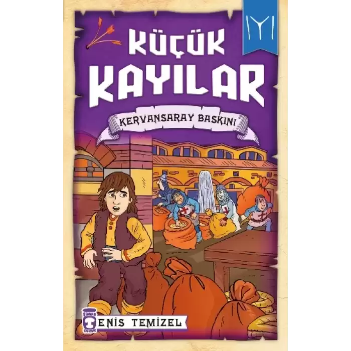 Küçük Kayılar - Kervansaray Baskını