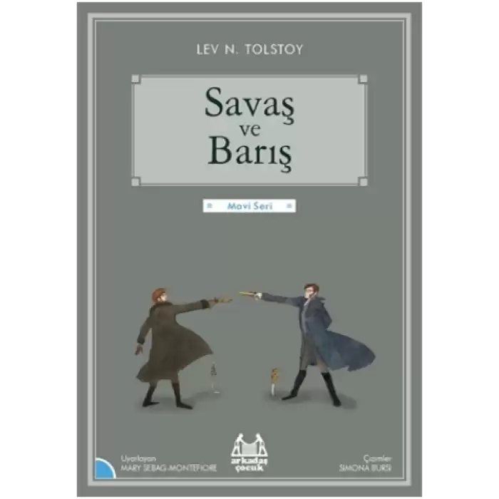 Gökkuşağı Mavi Seri - Savaş ve Barış