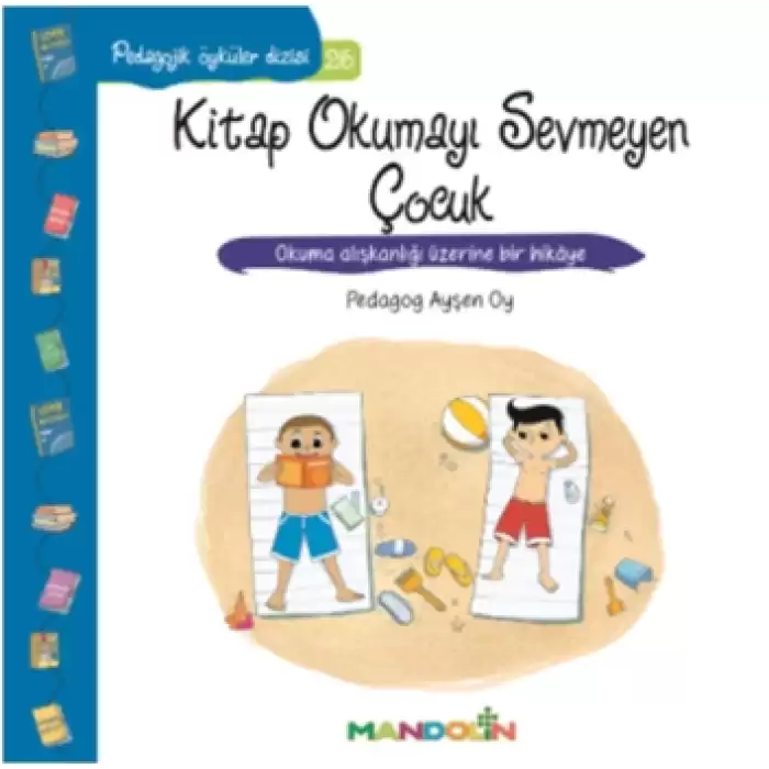 Pedagojik Öyküler Dizisi 26 - Kitap Okumayı Sevmeyen Çocuk