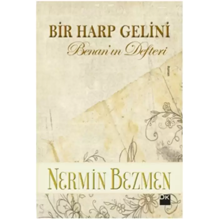 Bir Harp Gelini - Benanın Defteri