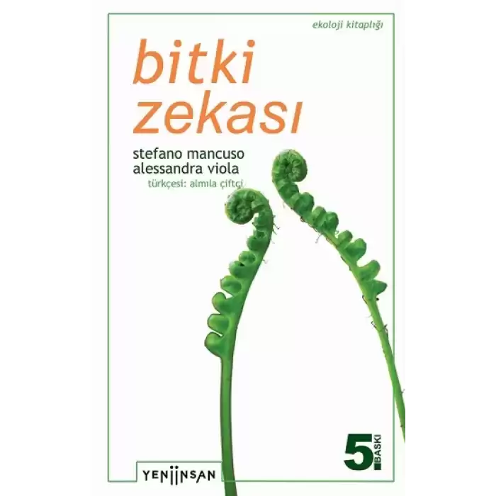 Bitki Zekası - Bitki Zekasının Şaşırtıcı Tarihi ve Bilimi