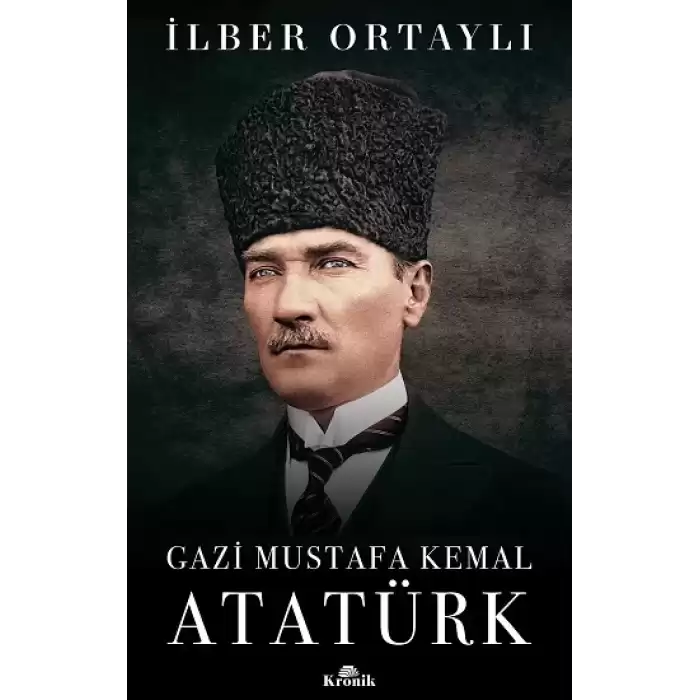 Gazi Mustafa Kemal Atatürk