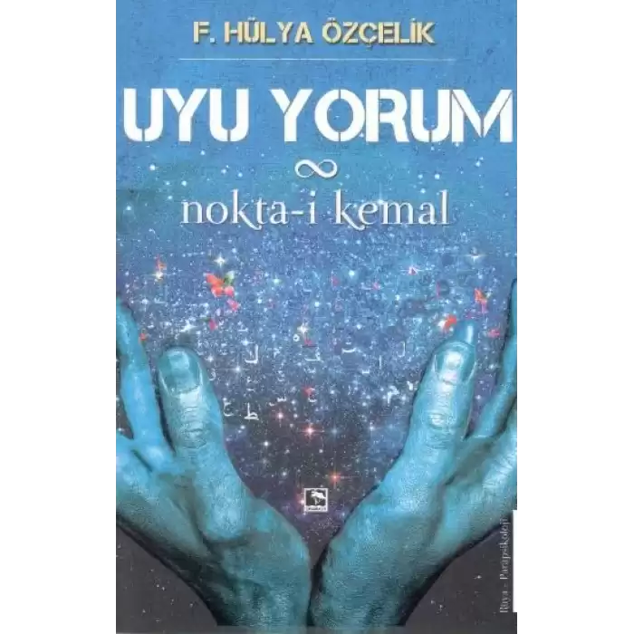 Uyu Yorum Nokta-i Kemal