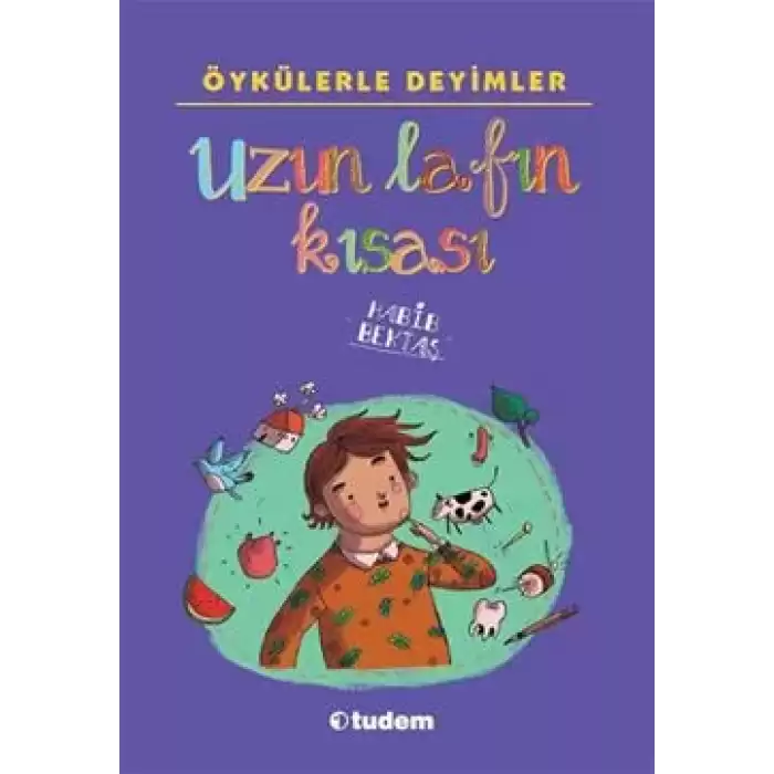 Öykülerle Deyimler - Uzun Lafın Kısası