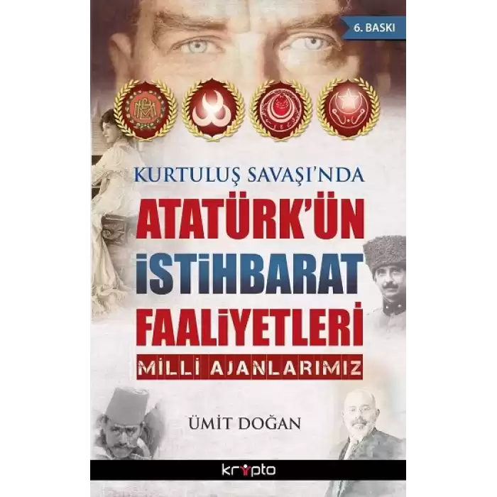 Atatürkün İstihbarat Faaliyetleri