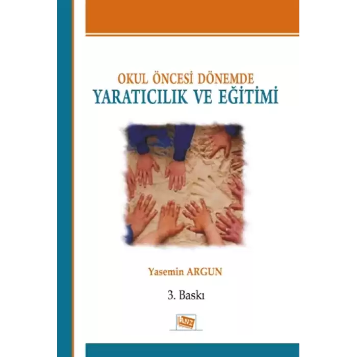 Okul Öncesi Dönemde Yaratıcılık ve Eğitimi