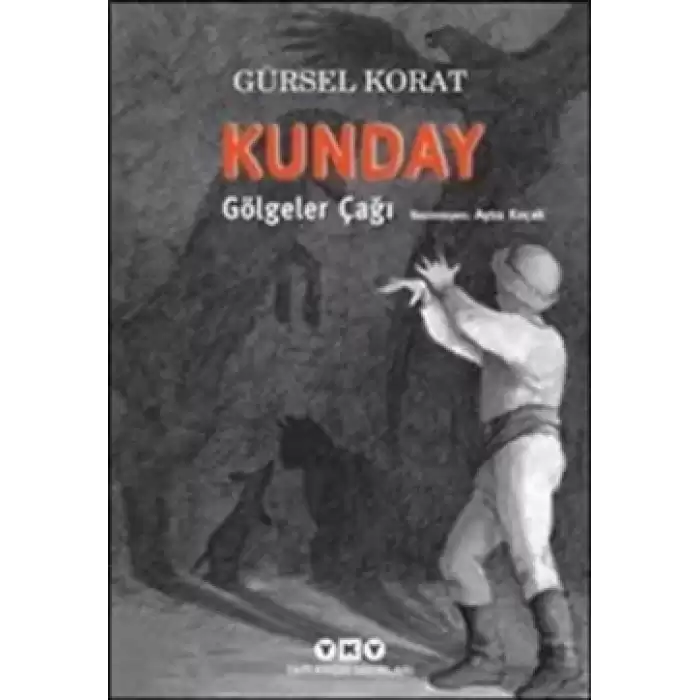 Kunday Gölgeler Çağı