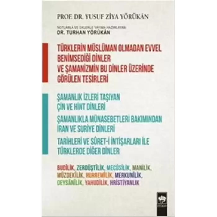 Türklerin Müslüman Olmadan Evvel Benimsediği Dinler ve Şamanizmin Bu Dinler Üzerinde Görülen Tesirleri