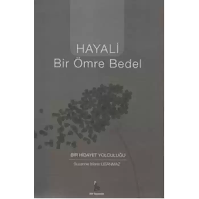 Hayali Bir Ömre Bedel