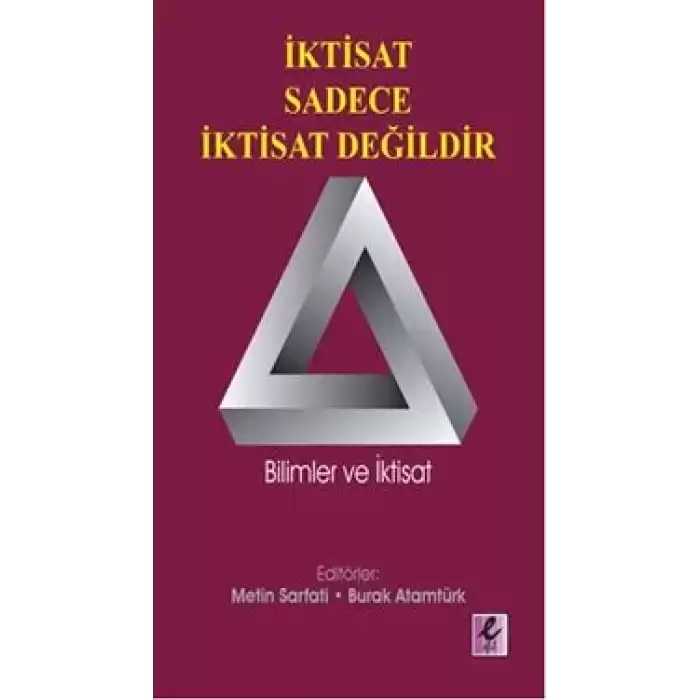 İktisat Sadece İktisat Değildir